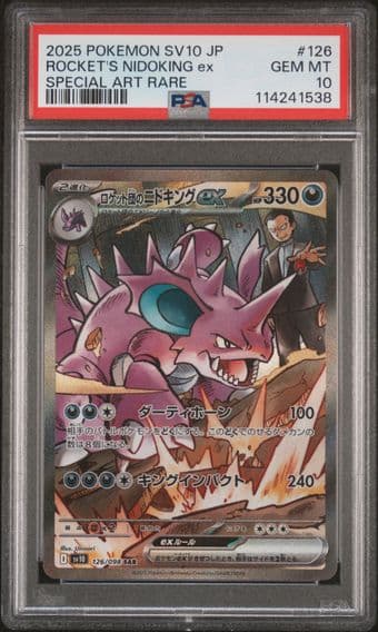 2025 #126 TEAM ROCKET'S NIDOKING EX 2025 PSA 10 JAPANESE SV10-GLORY OF TEAM ROCKET POKEMON