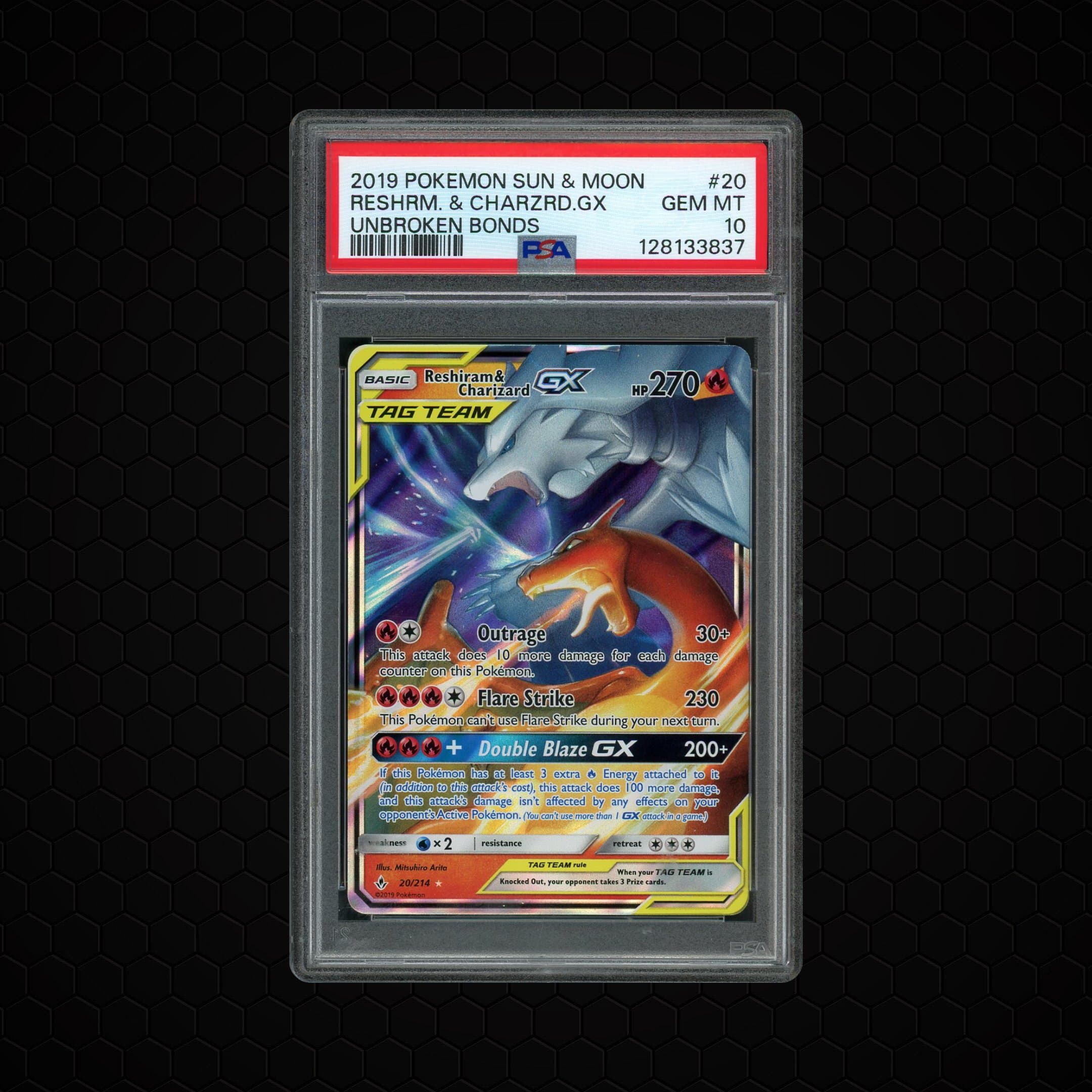 2019 Unbroken Bonds Reshiram & Charizard GX  PSA 10
