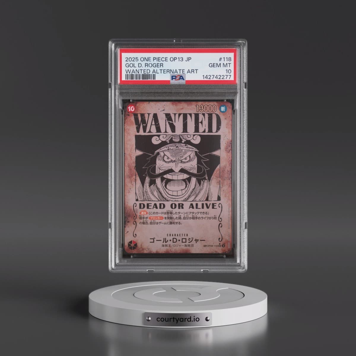 2025 One Piece Japanese OP13-Carrying on His Will #118 Gol D. Roger - Wanted Alternate Art (PSA 10 GEM MINT)